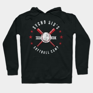 Sycho Sid Softball Camp Hoodie